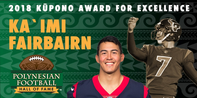 Photo of Ka'imi Fairbairn, 2018 Kupono Award for Excellence by the Polynesian Football Hall of Fame